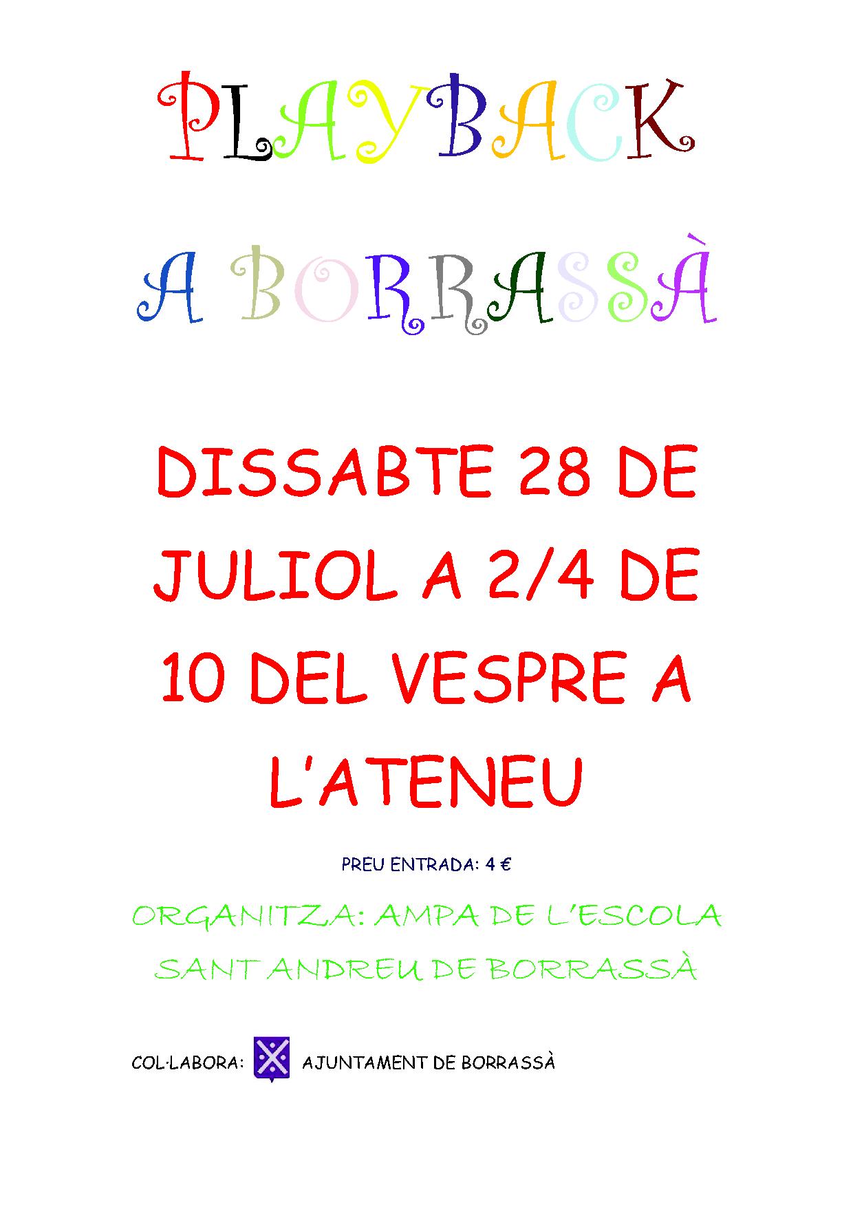 Aquest dissabte, la festa i la diversió estan garantides, a partir de 2/4 de 10 del vespre a l'Ateneu, en una nova edició del Playback, organitzat per l'AMPA de l'escola Sant Andreu. Aquest divendres es farà l'assaig general.